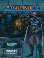 STARFINDER - ADVENTURE PATH - Horizons of the Vast 2 - Serpents in the Cradle