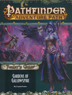 PATHFINDER - ADVENTURE PATH - Tyrant`s Grasp Part 4 - Gardens of Gallowspire