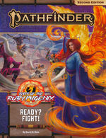 PATHFINDER 2ND EDITION - ADVENTURE PATH - Fists of the Ruby Phoenix Part 2 - Ready? Fight!