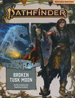 PATHFINDER 2ND EDITION - ADVENTURE PATH - Quest for the Frozen Flame Part 1 - Broken Tusk Moon