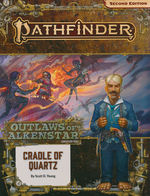 PATHFINDER 2ND EDITION - ADVENTURE PATH - Outlaws of Alkenstar Part 2 - Cradle of Quartz