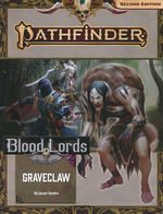 PATHFINDER 2ND EDITION - ADVENTURE PATH - Blood Lords Part 2 - Graveclaw