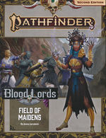 PATHFINDER 2ND EDITION - ADVENTURE PATH - Blood Lords Part 3 - Field of Maidens