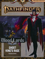 PATHFINDER 2ND EDITION - ADVENTURE PATH - Blood Lords Part 6 - Ghost King`s Rage