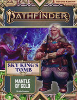 PATHFINDER 2ND EDITION - ADVENTURE PATH - Sky King`s Tomb Part 1 of 3 - Mantle of Gold