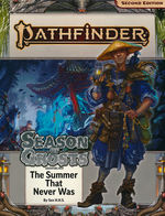PATHFINDER 2ND EDITION - ADVENTURE PATH - Season of Ghosts Part 1 of 4 - The Summer that Never Was (P2)