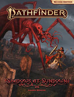 PATHFINDER 2ND EDITION - ADVENTURE - Shadows at Sundown