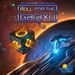 ROLL FOR THE GALAXY