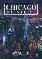 VAMPIRE THE MASQUERADE 5TH EDITION - Chicago By Night Sourcebook