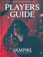 VAMPIRE THE MASQUERADE 5TH EDITION - Player's Guide