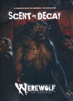 WEREWOLF THE APOCALYPSE 5TH EDITION - Scent of Decay Chronicle Book