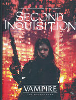 VAMPIRE THE MASQUERADE 5TH EDITION - Second Inquisition