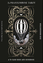 TAROT - Phantomwise Tarot, The: A 78-Card Deck and Guidebook