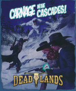 SAVAGE WORLDS - DEADLANDS  - Carnage in the Cascades Boxed Set