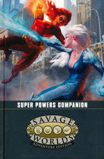 SAVAGE WORLDS ADVENTURE EDITION - Super Powers Companion