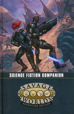 SAVAGE WORLDS ADVENTURE EDITION - Science Fiction Companion (SWADE)