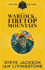 FIGHTING FANTASY - Warlock of Firetop Mountain, The (Vol. 1) (by Steve Jackson & Ian Livingstone)
