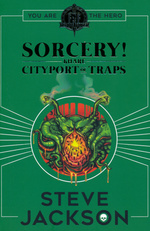 FIGHTING FANTASY - Sorcery!, Vol. 2: Kharé Cityport of Traps (by Steve Jackson)