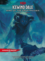 DUNGEONS & DRAGONS NEXT (5TH ED.) - Icewind Dale - Rime of the Frostmaiden Hard Cover